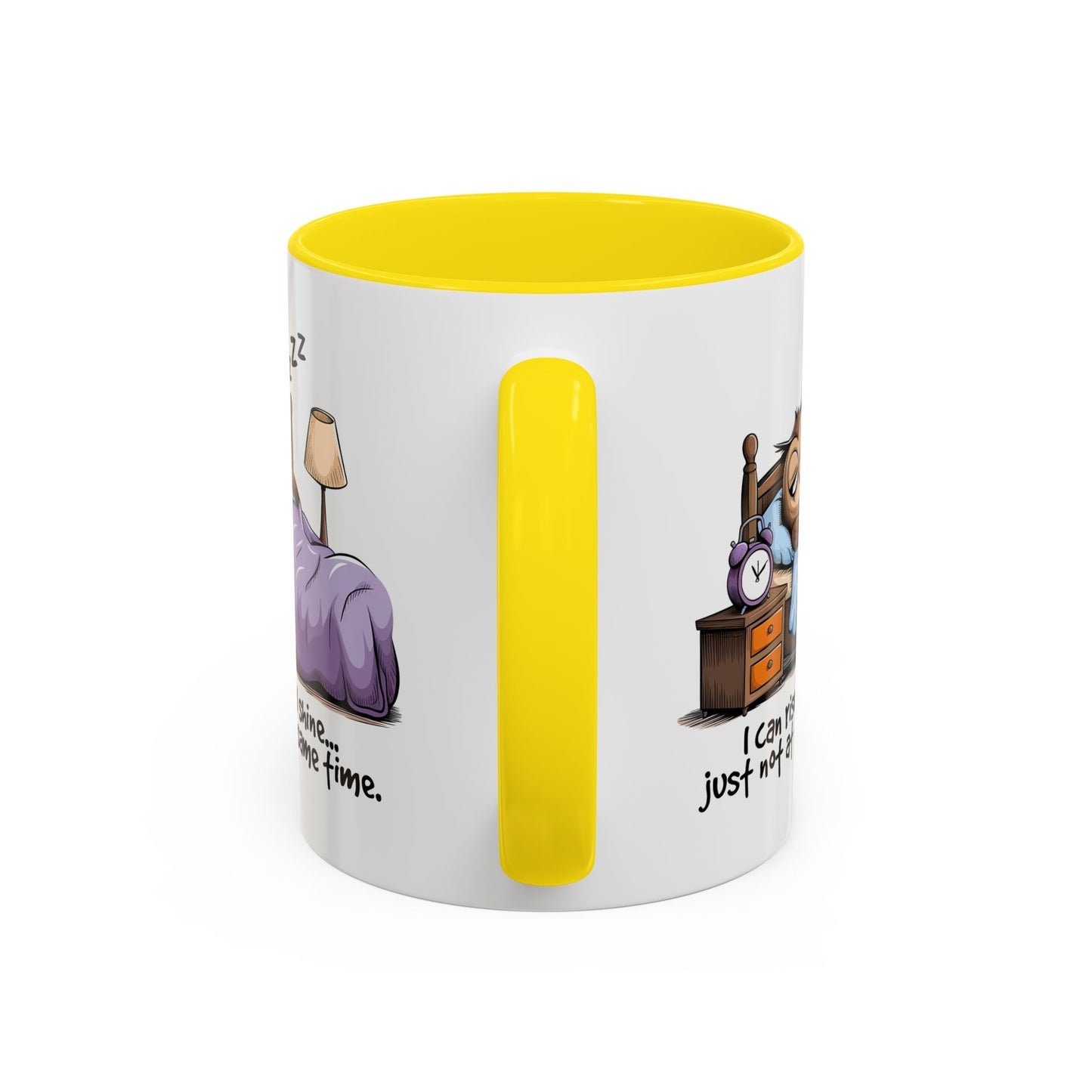 Humor Mug - I can Rise and Shine