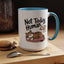Animal Mug - Not Today Human