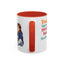 Humor Mug - Proud Supporter