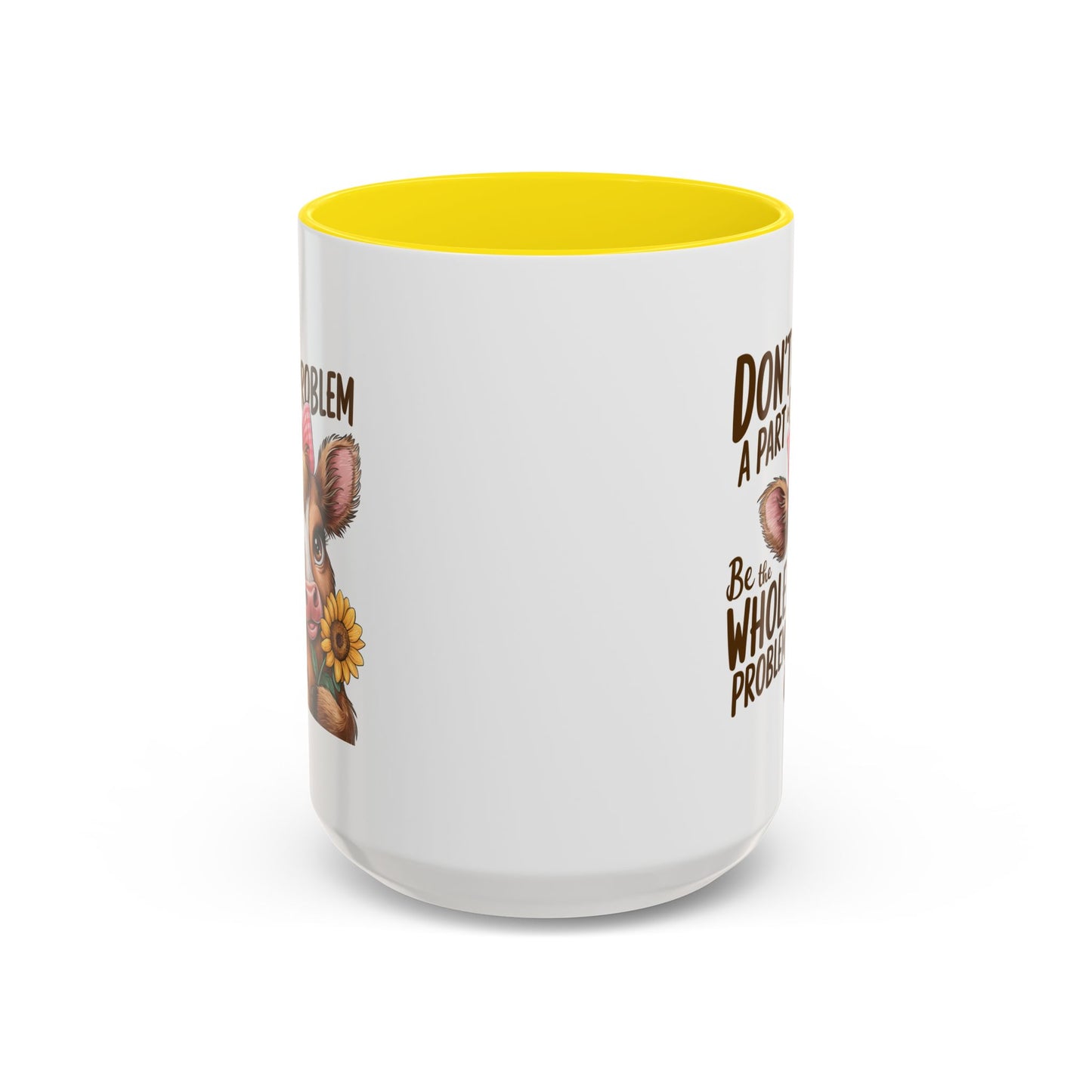 Humor Mug - Don't Be A Part