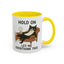 Animal Mug - Hold On Let Me Overthink This