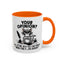Humor Mug - Your Opinion