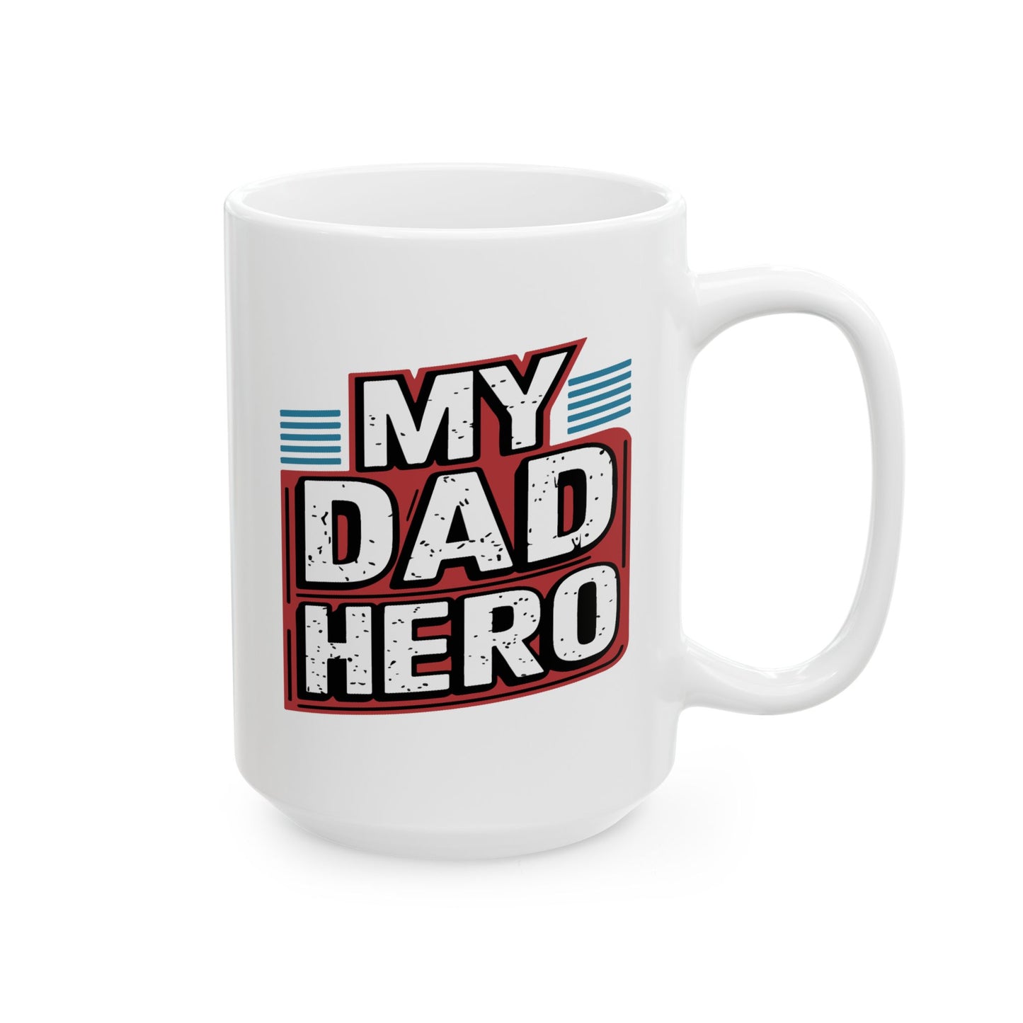 Father's Day Mug - My Dad Hero