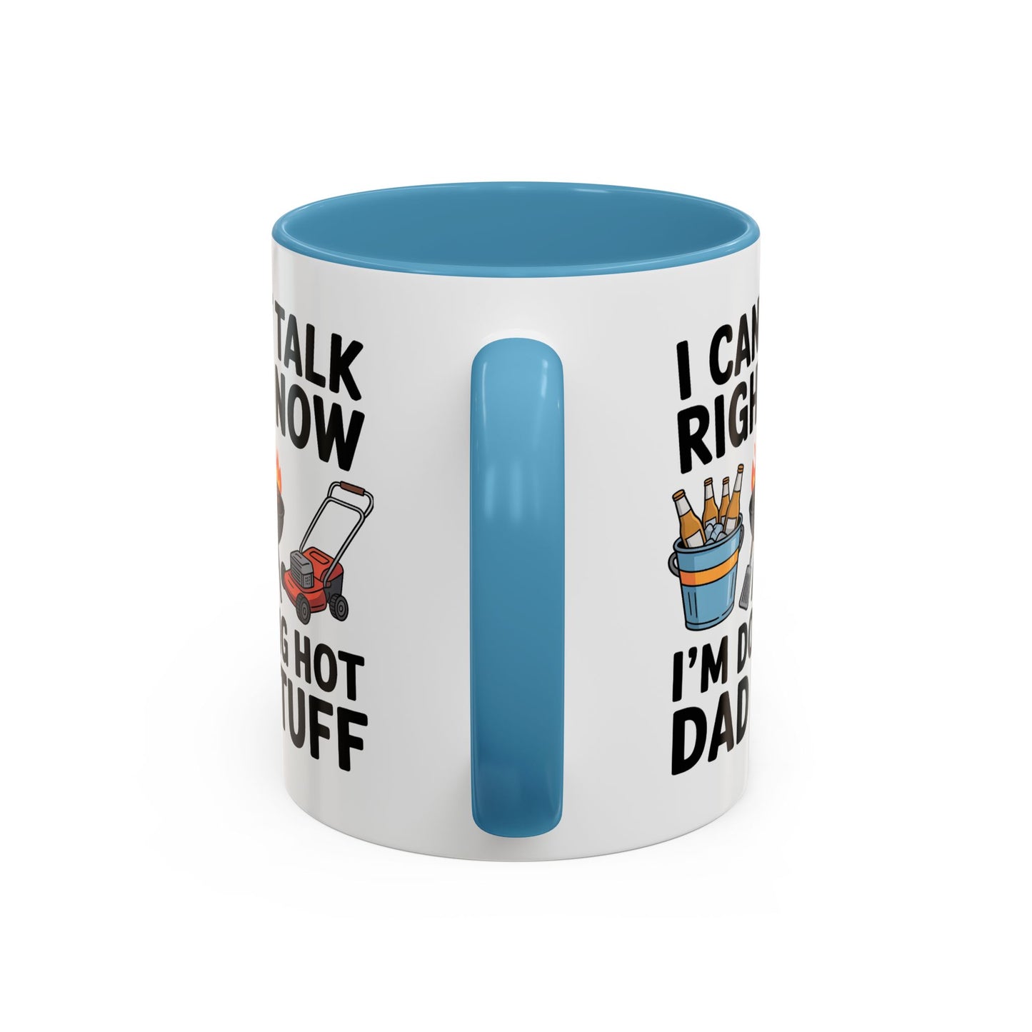 Father's Day Mug - I Can't Talk
