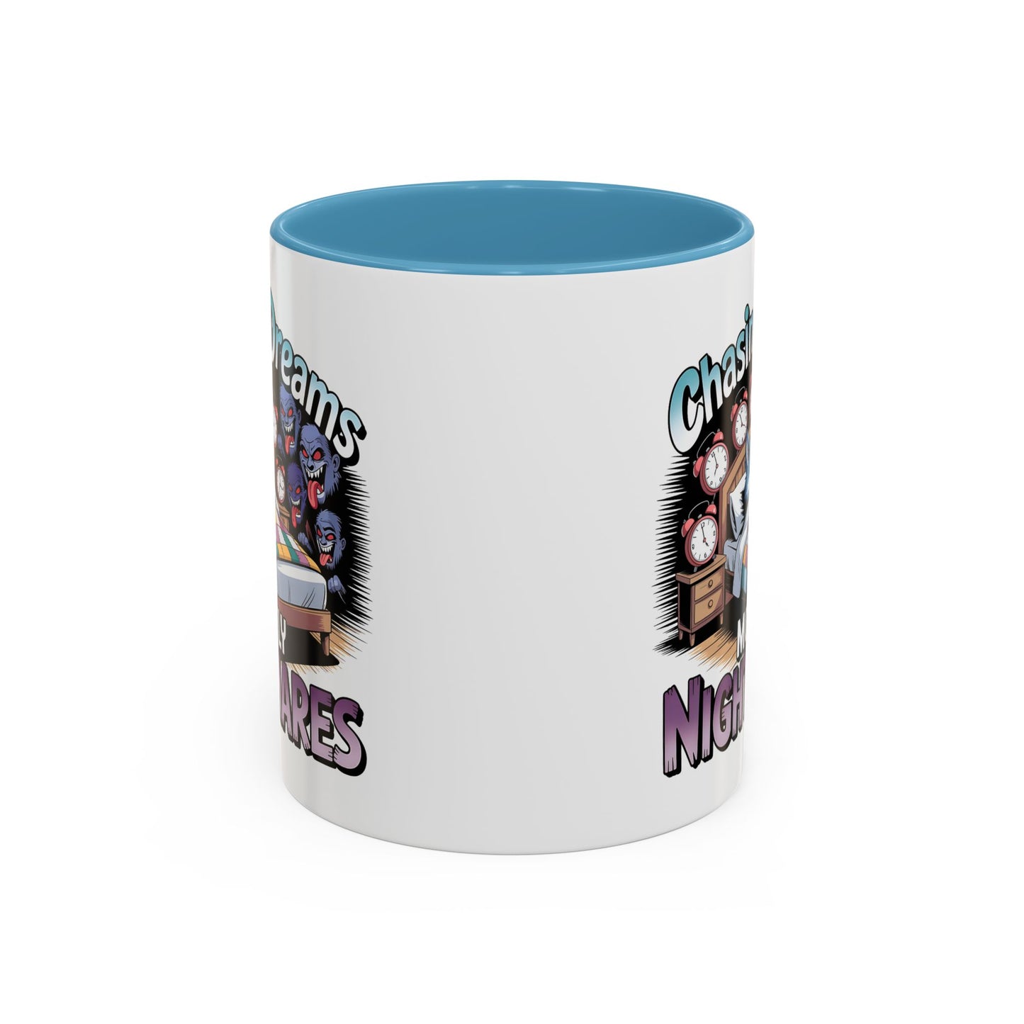 Humor Mug - Chasing Dreams Mostly Nightmares