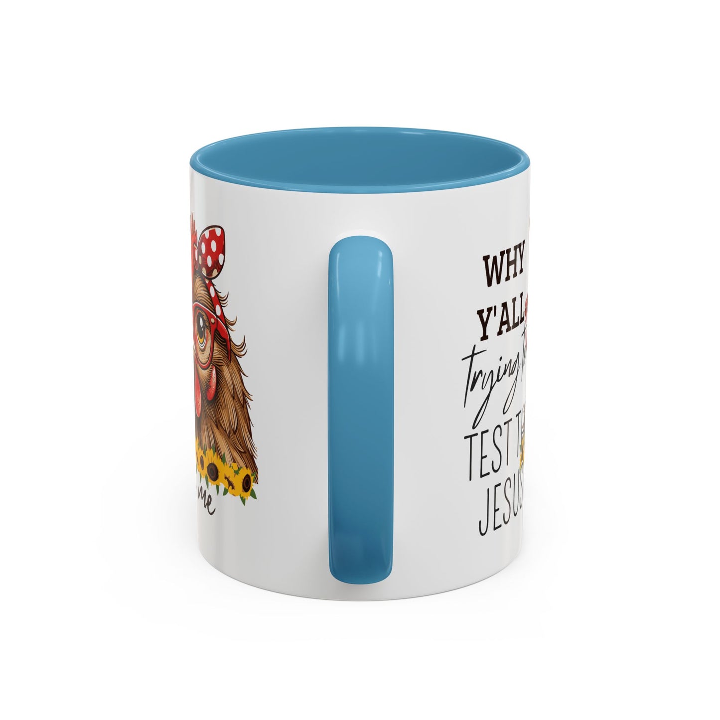 Humor Mug - Why Y'all Trying