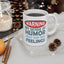Humor Mug - Warning My Sense of Humour May Hurt Your Feelings
