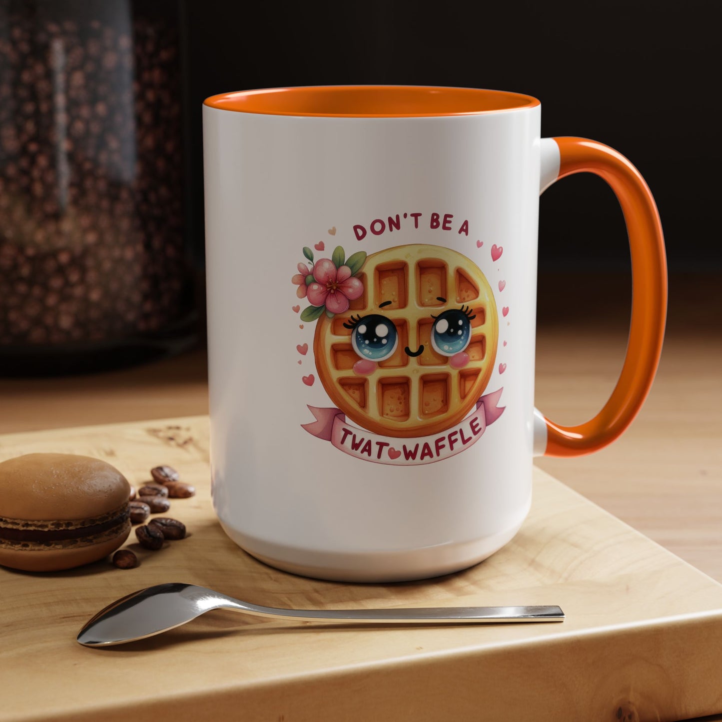 Humor Mug - Don't Be a Twat Waffle