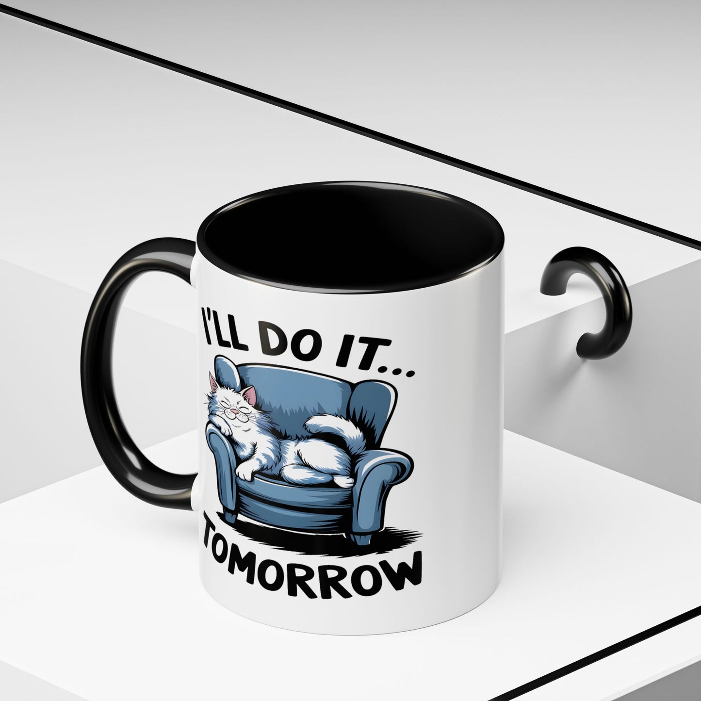 Humor Mug - I'll Do It Tomorrow