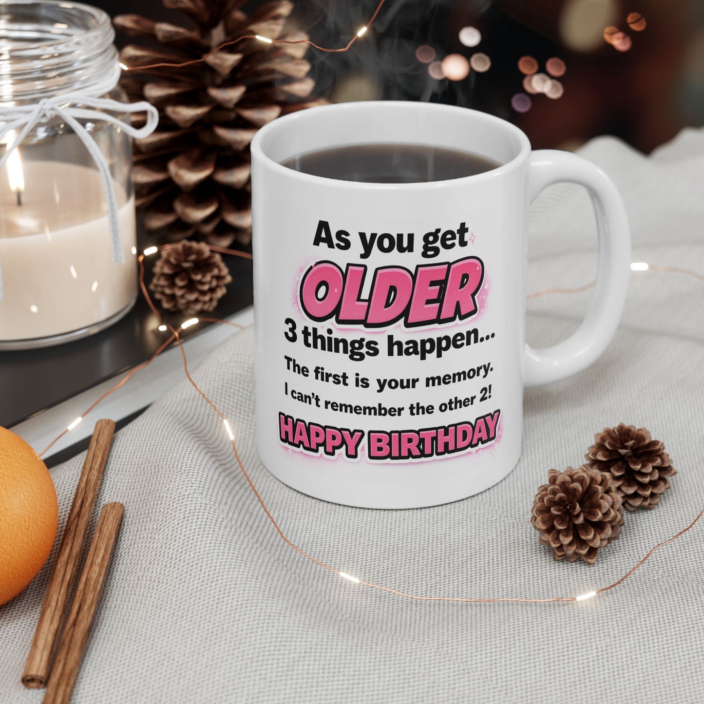 Birthday Mug - As You Get Older (Female)