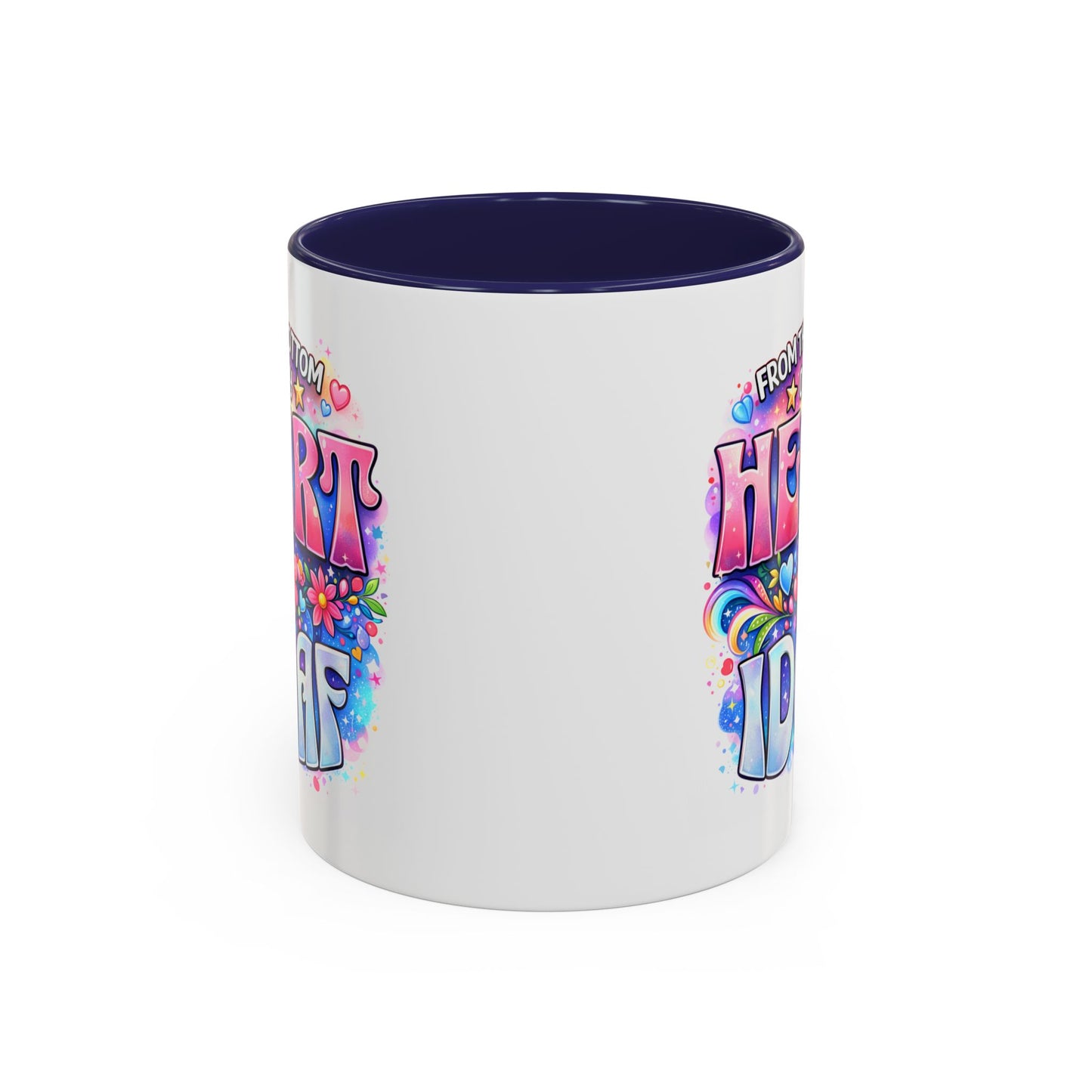Adult Mug - From The Bottom of My Heart