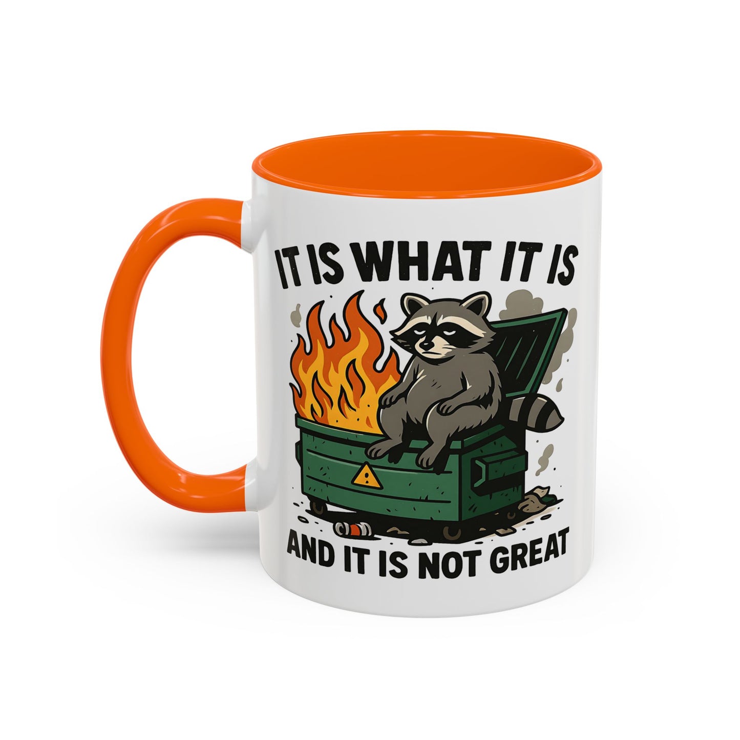 Humor Mug - It Is What It Is