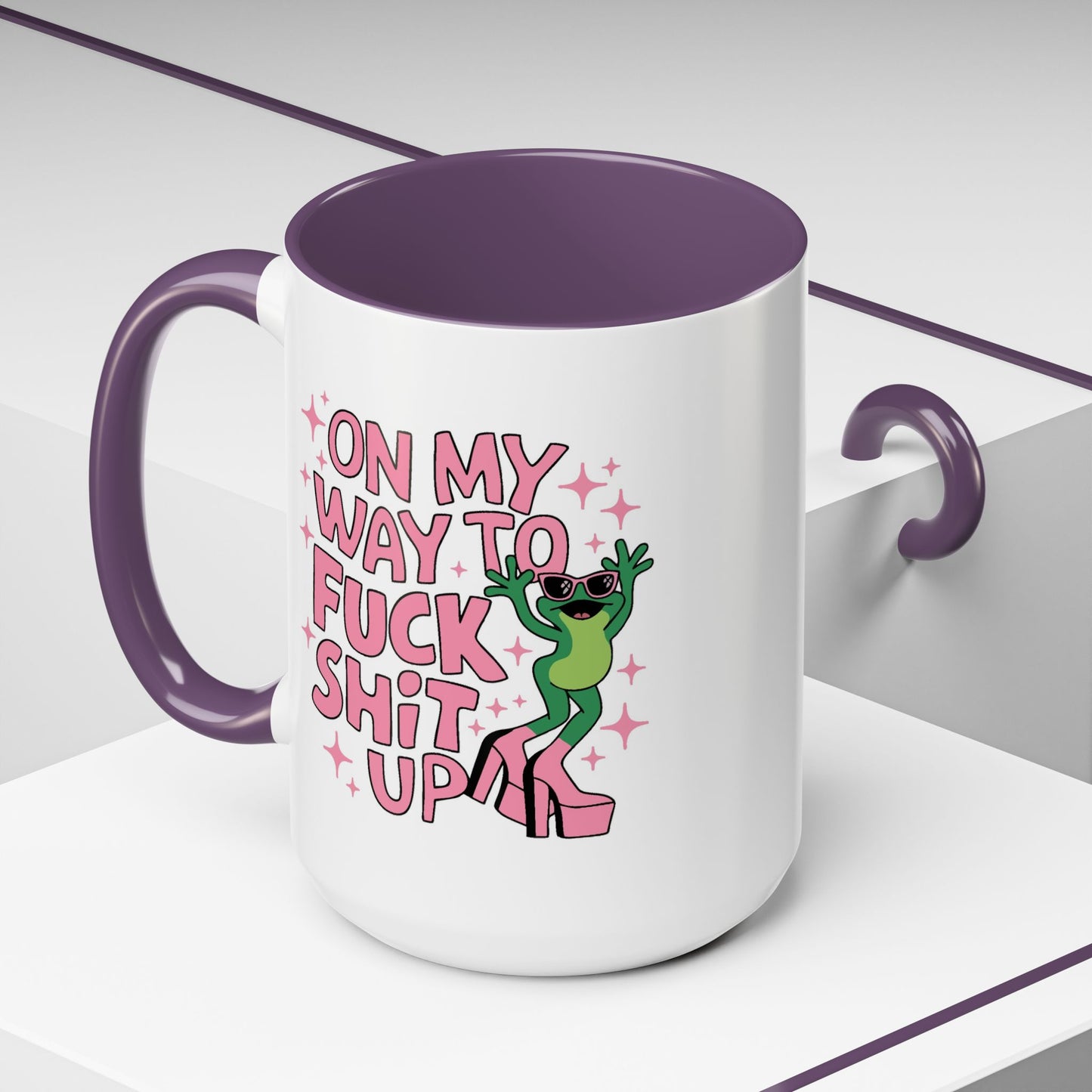 Adult Mug - On My Way to Fuck Shit Up