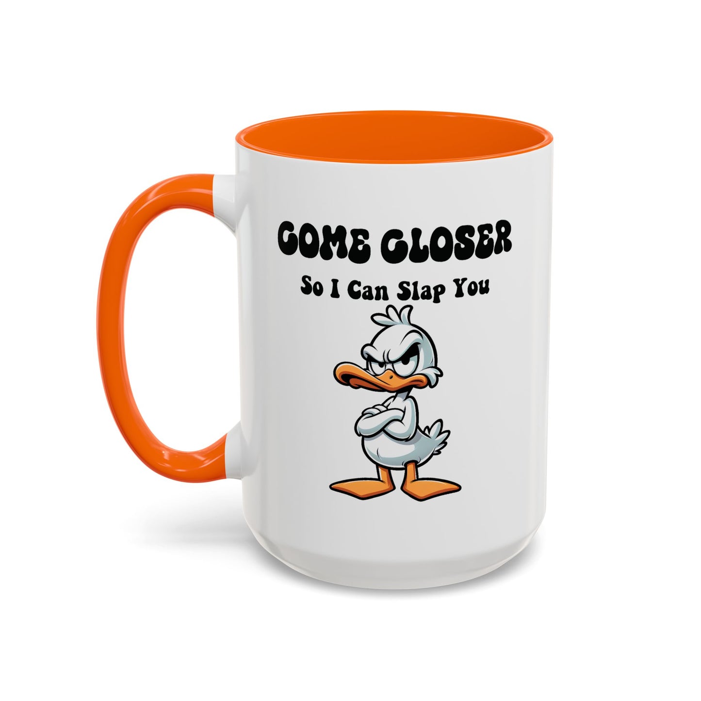 Office Mug - Come Closer