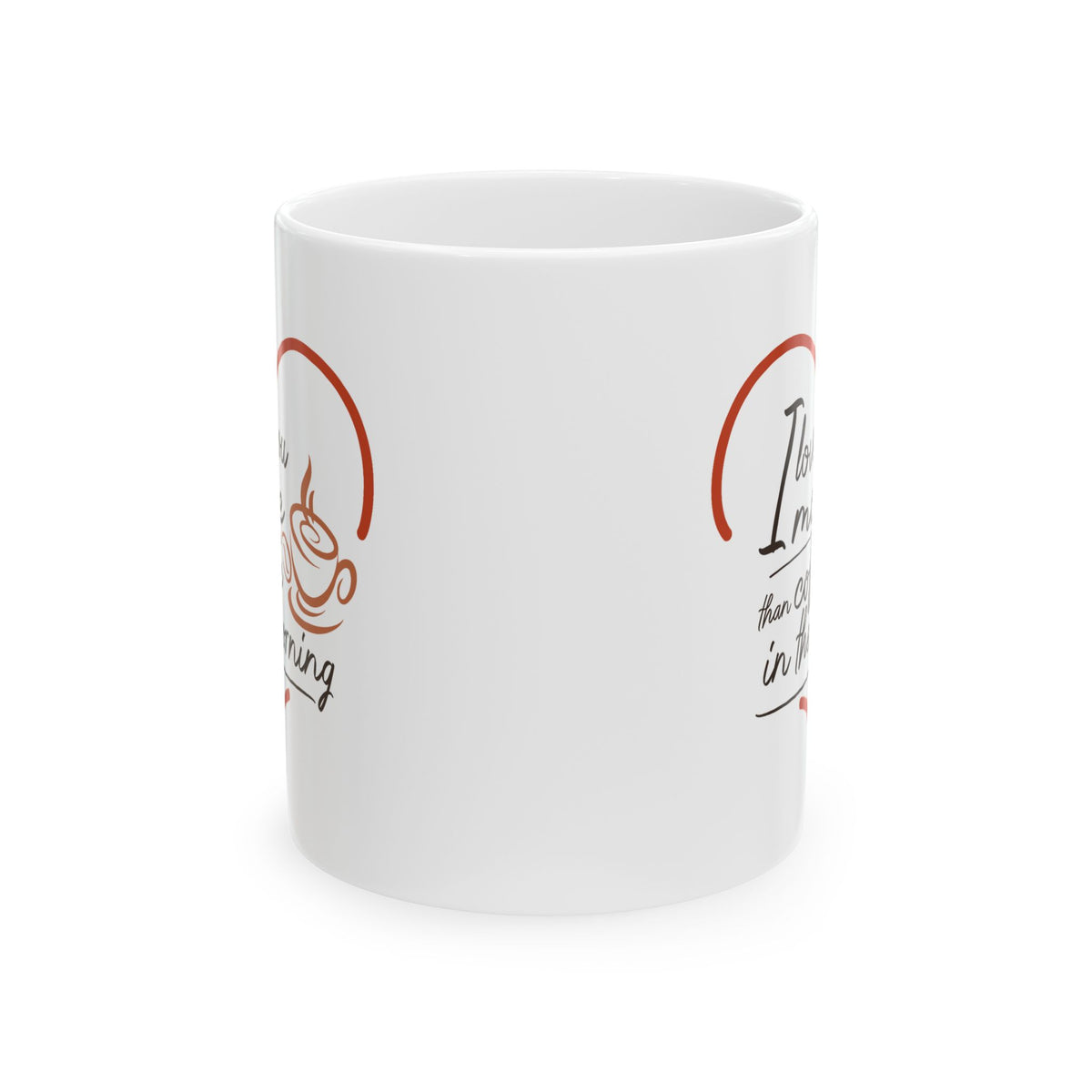 Anniversary Mug - I Love You More Than Coffee