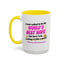 Anniversary Mug - I Never Asked To Be The World's Best Wife