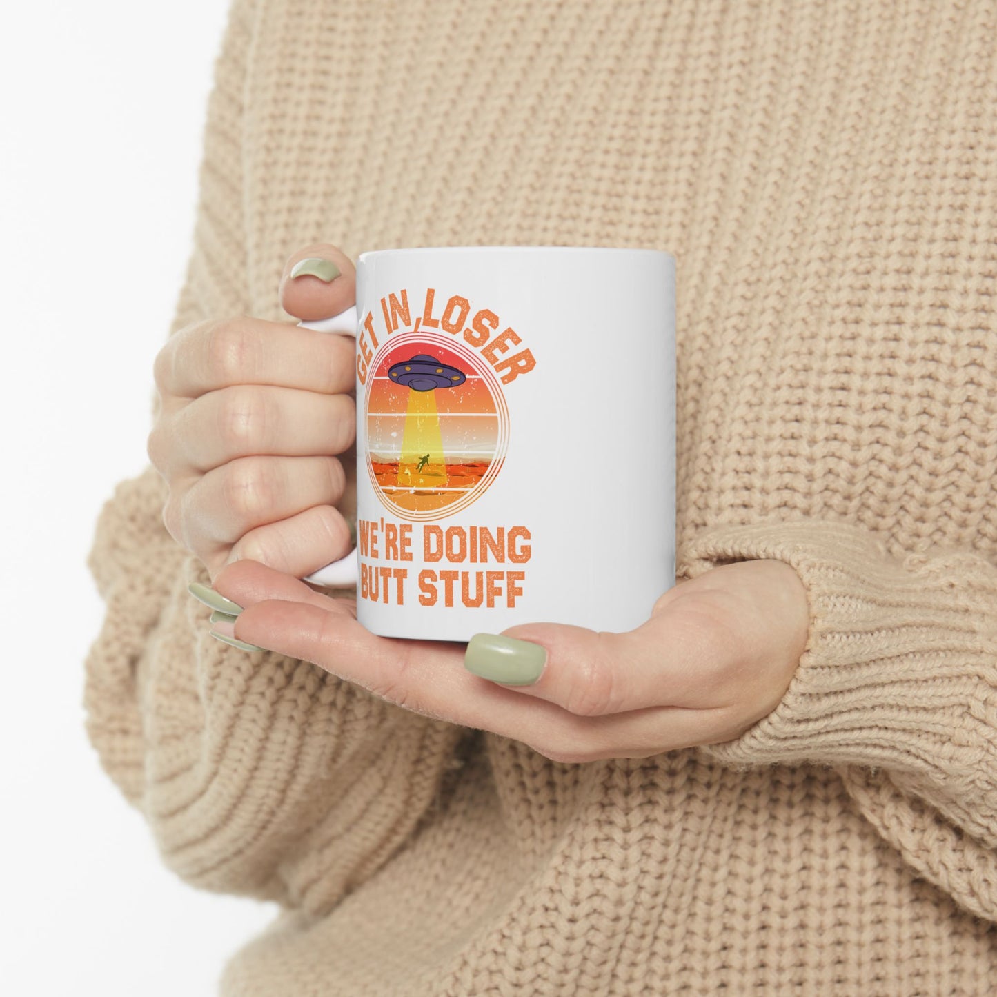 Alien Mug - Get In Loser We're Doing