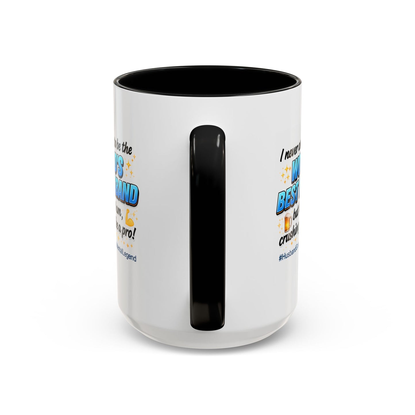 Anniversary Mug - I Never Asked To Be The World's Best Husband