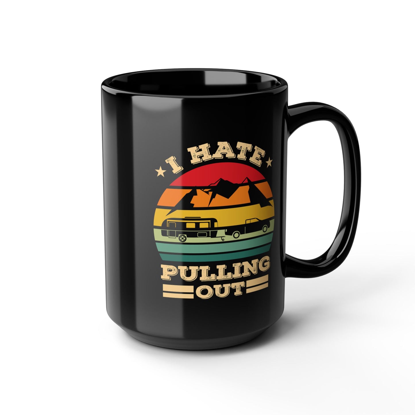 Adventure Mug - I Hate Pulling Out