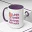 Adult Mug - I Look Even Better