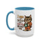 Animal Mug - I Woke Up Because