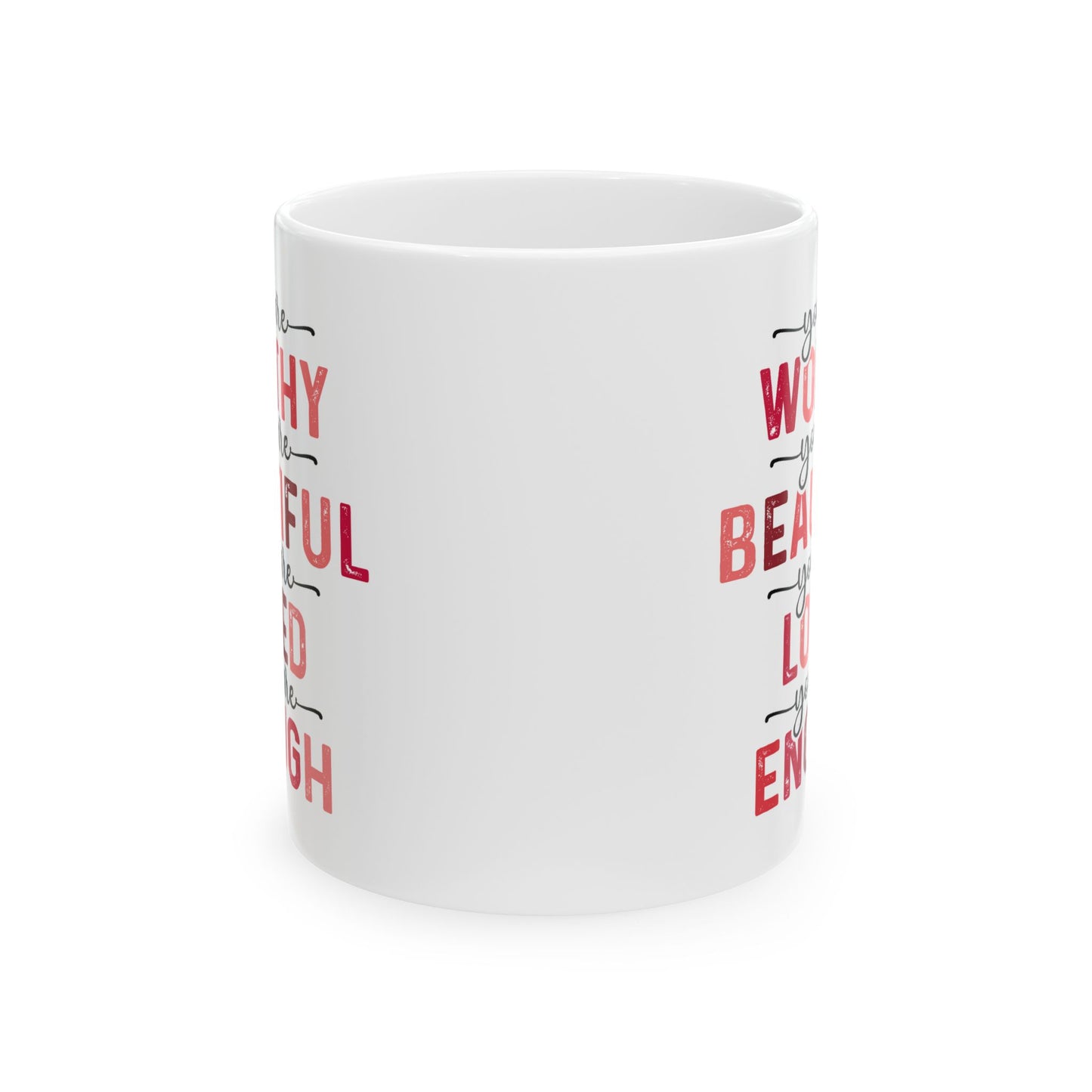 Motivation Mug - You Are Worthy 1