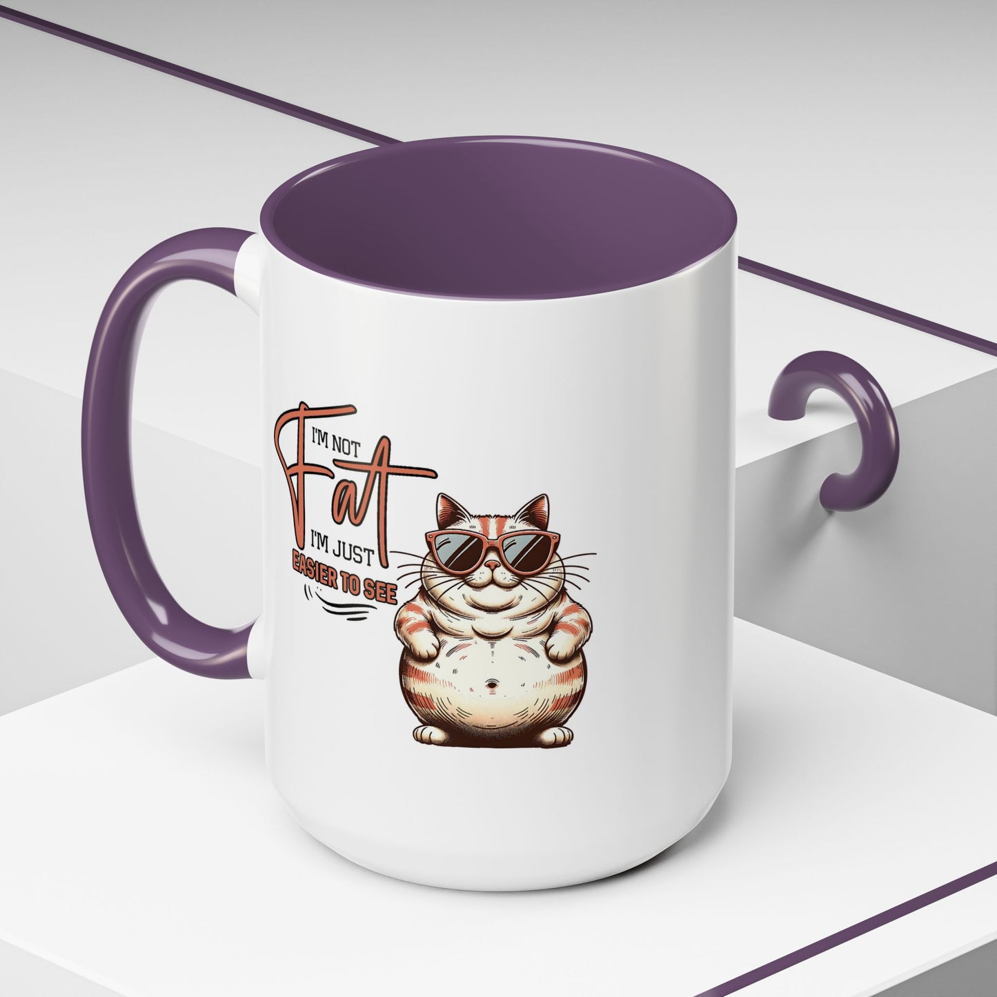 Humor Mug - I'm Not Fat