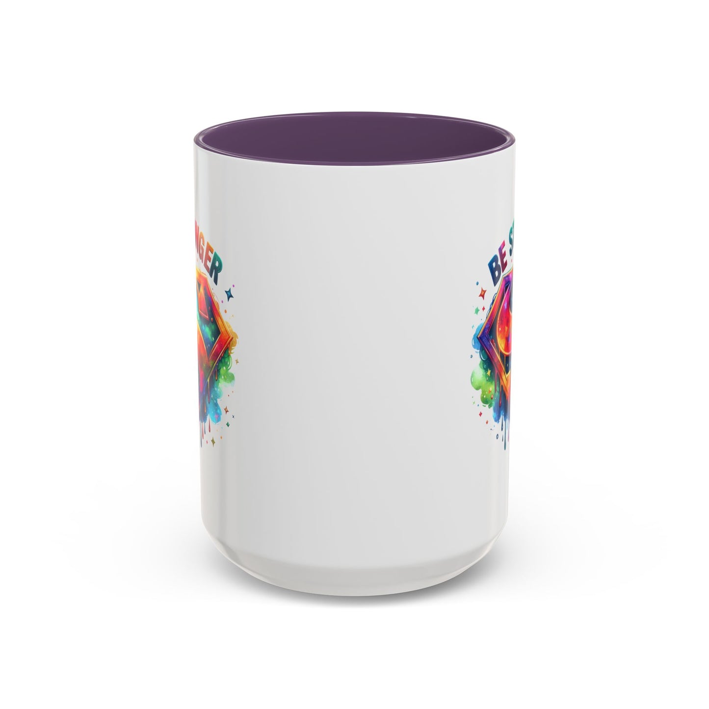 Motivational Mug - Be Stronger