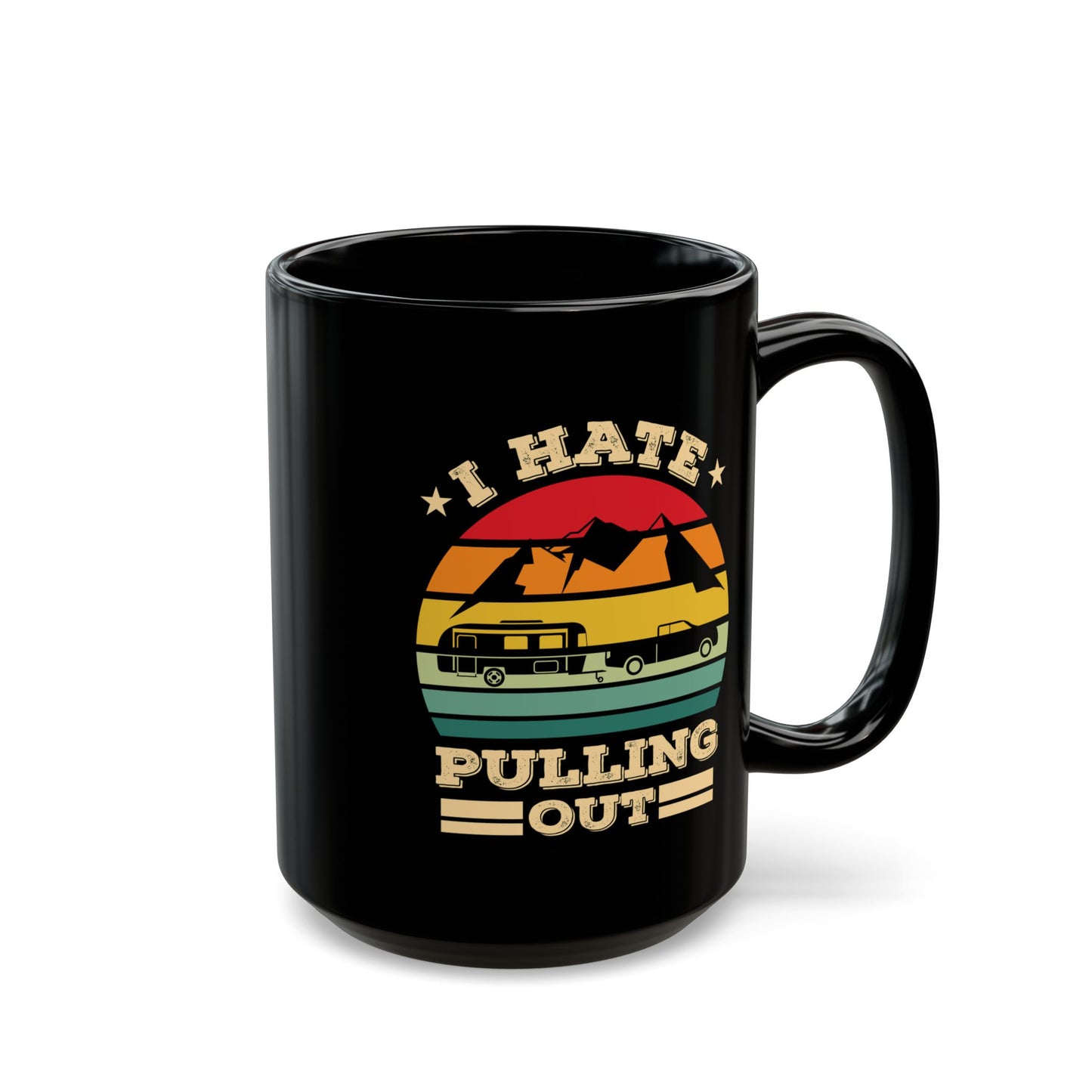 Adventure Mug - I Hate Pulling Out
