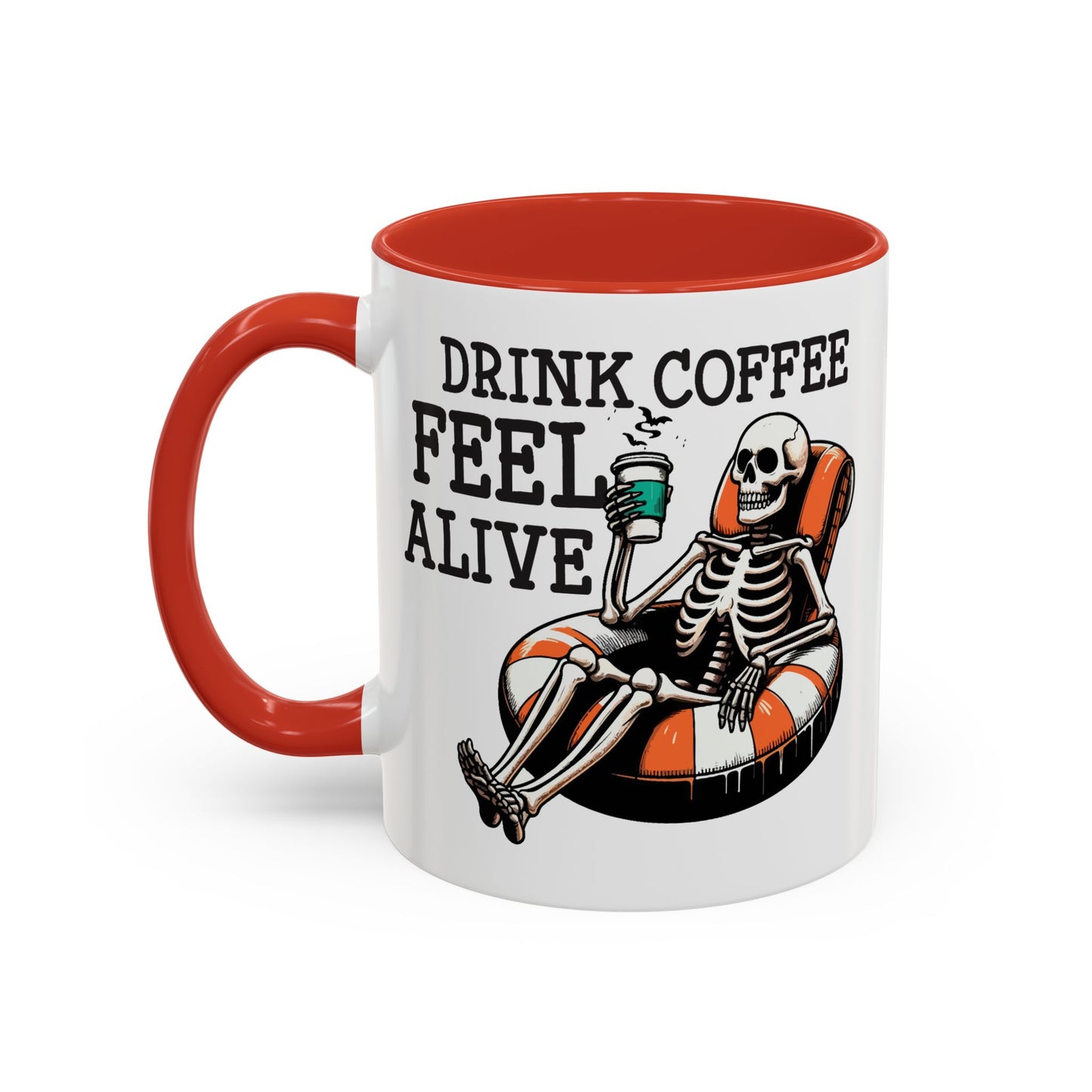 Humor Mug - Drink Coffee Feel Alive