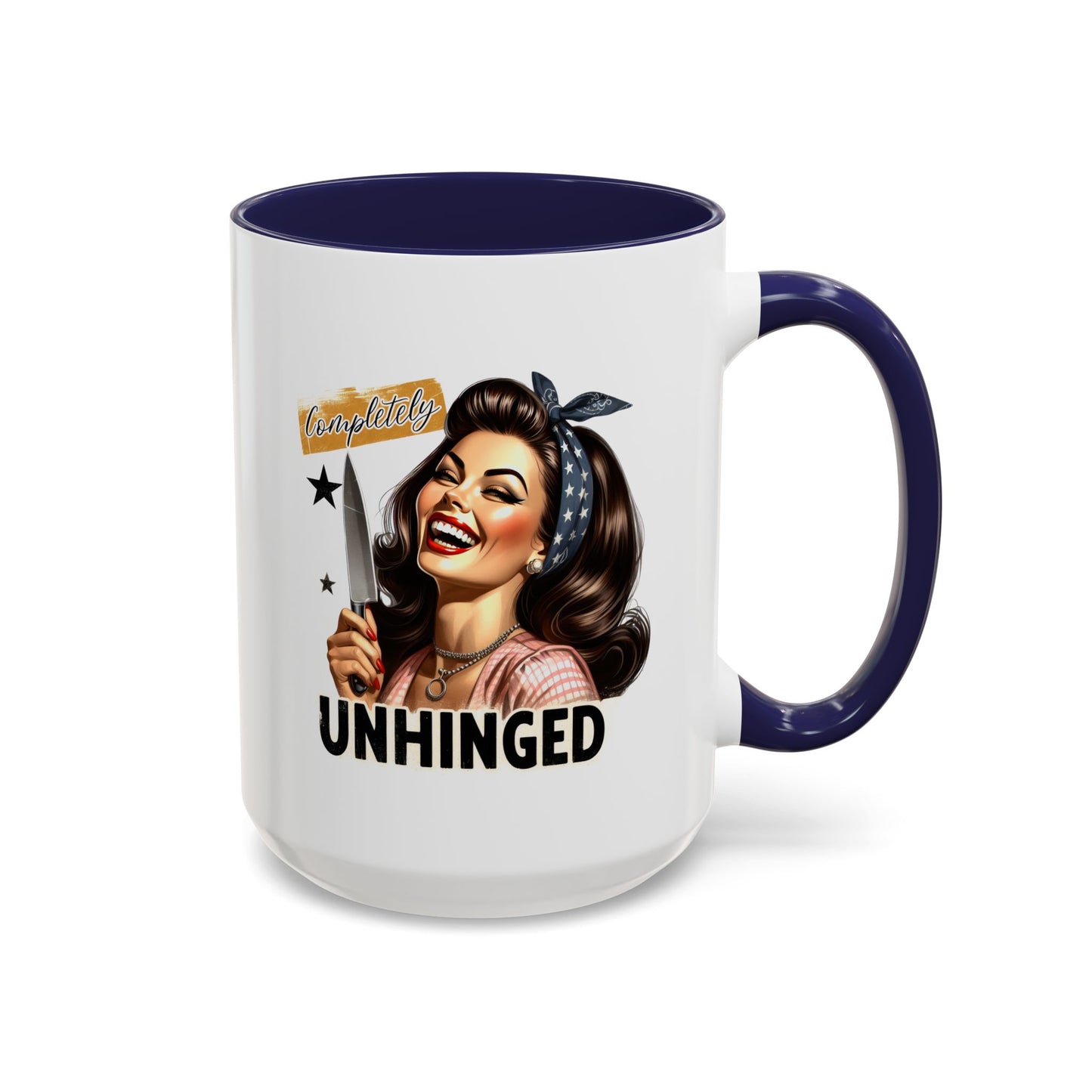 Humor Mug - Completely Unhinged