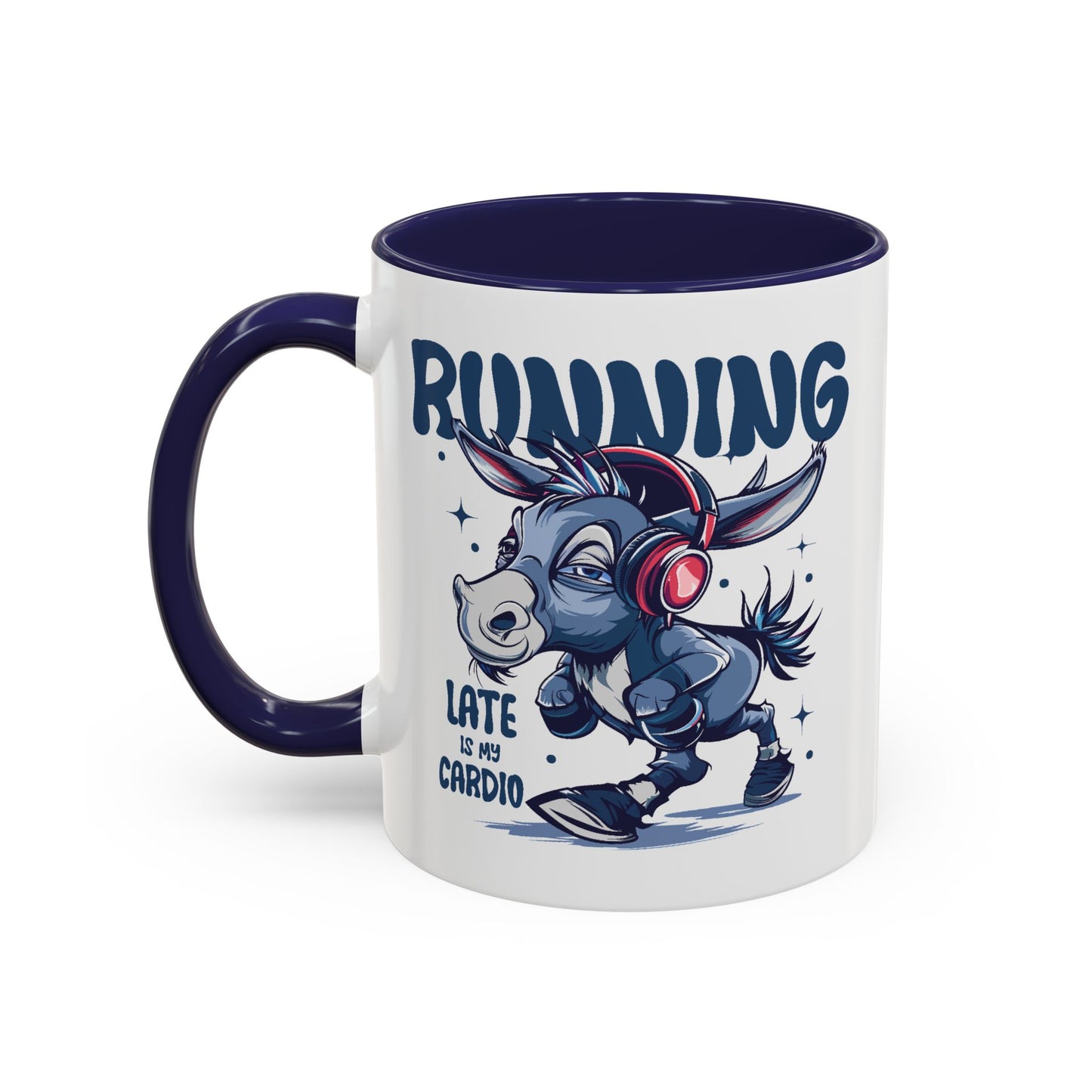 Humor Mug - Running Late is My Cardio