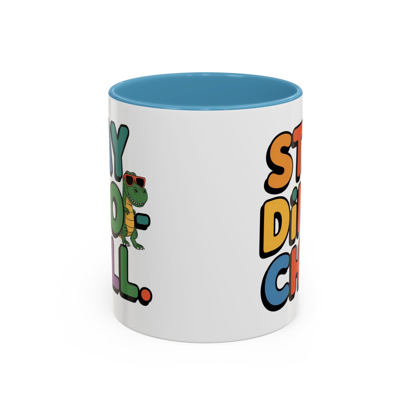 Humor mug - Stay Dino Chill