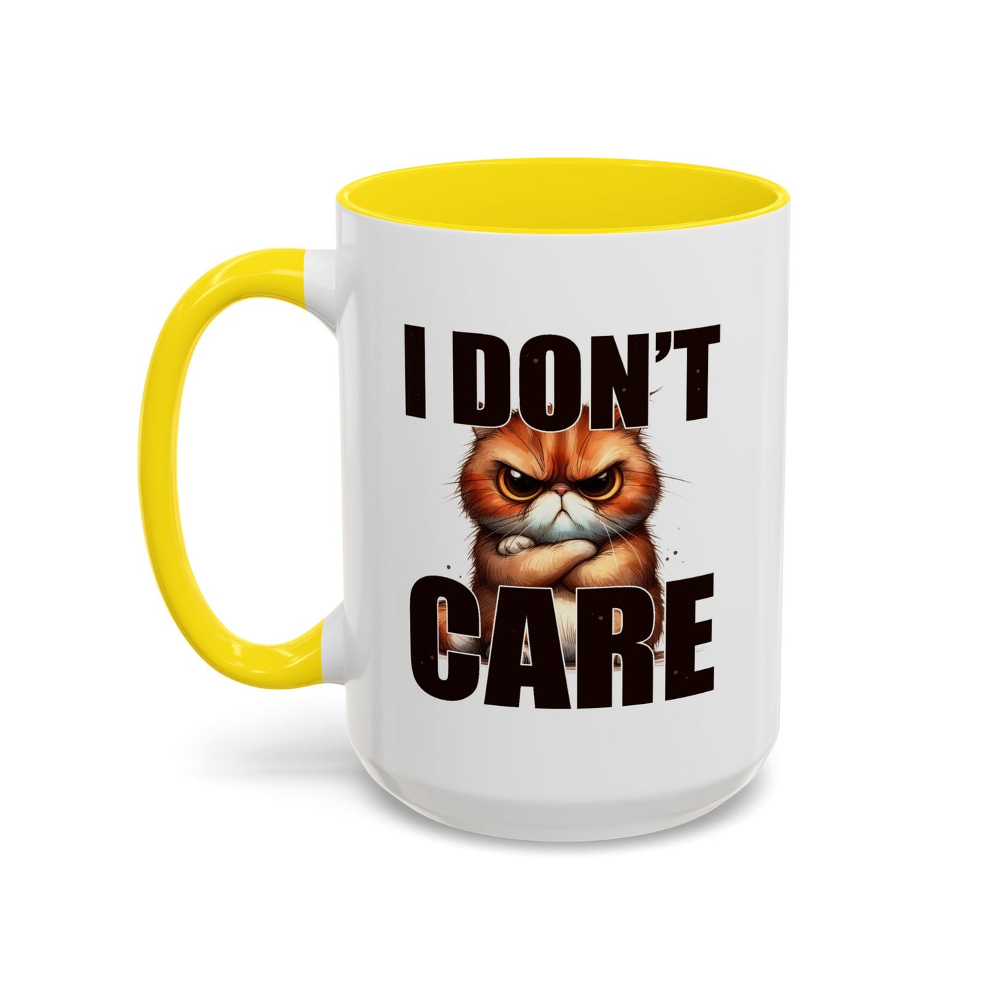 Humor Mug - I Don't Care