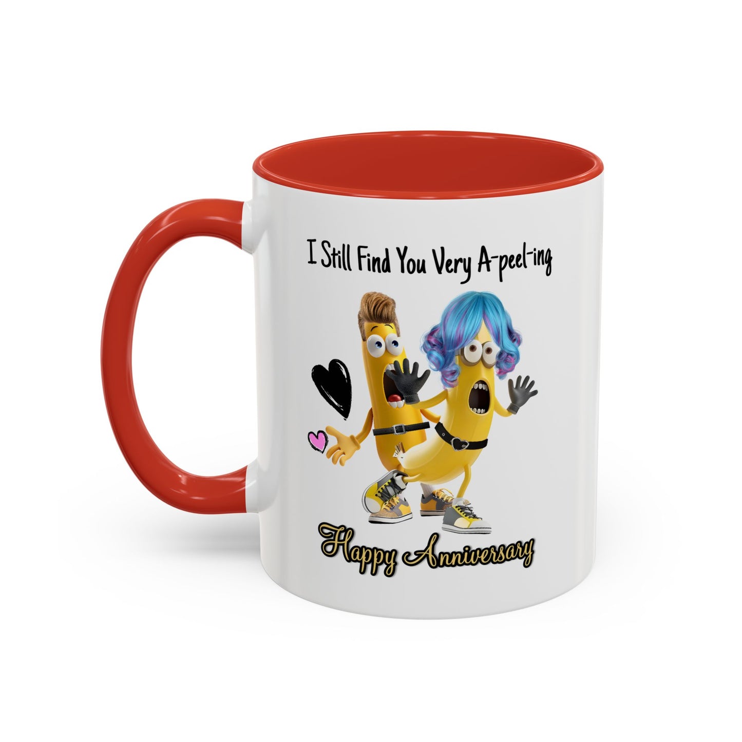 Anniversary Mug - I Still Find You Very A-peel-ing