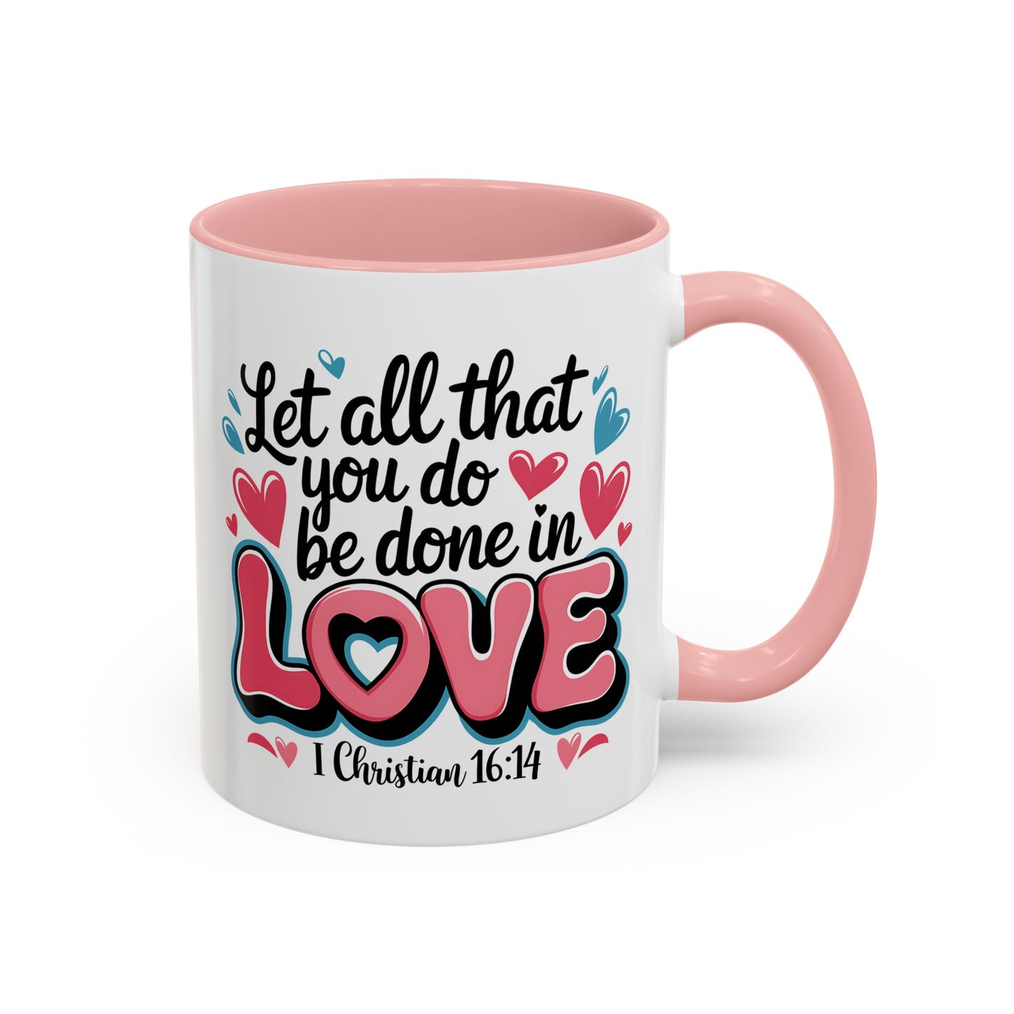 Anniversary Mug - Let All That You Do