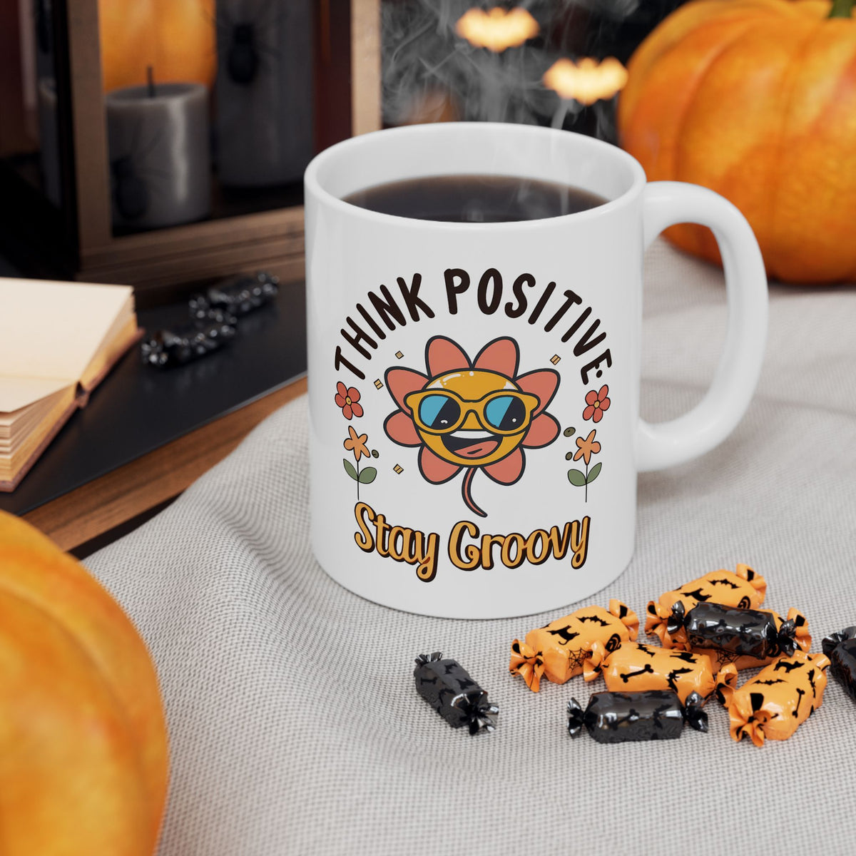 Motivation Mug - Think Positive Stay Groovy