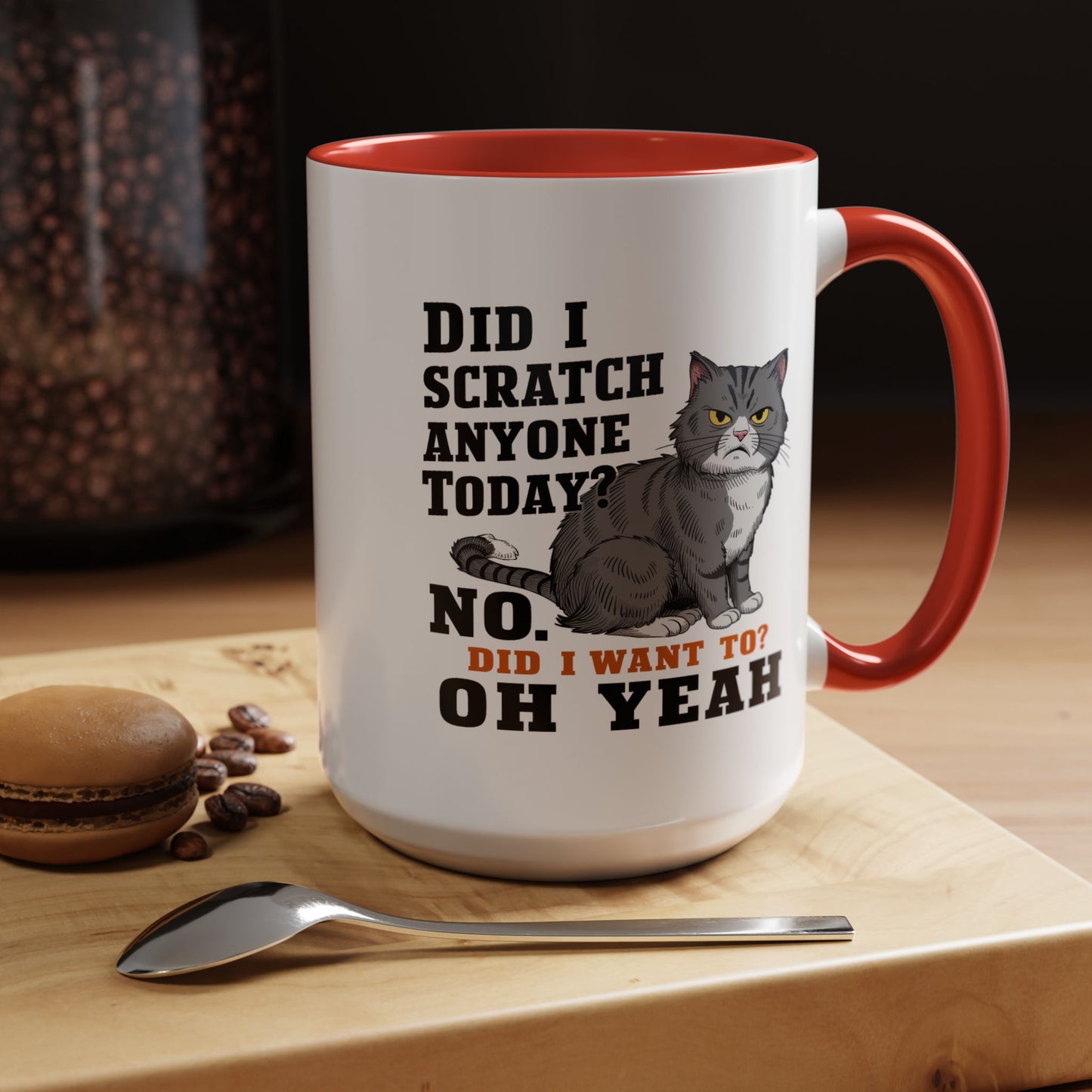 Animal Mug - Did I Scratch Anyone Today?