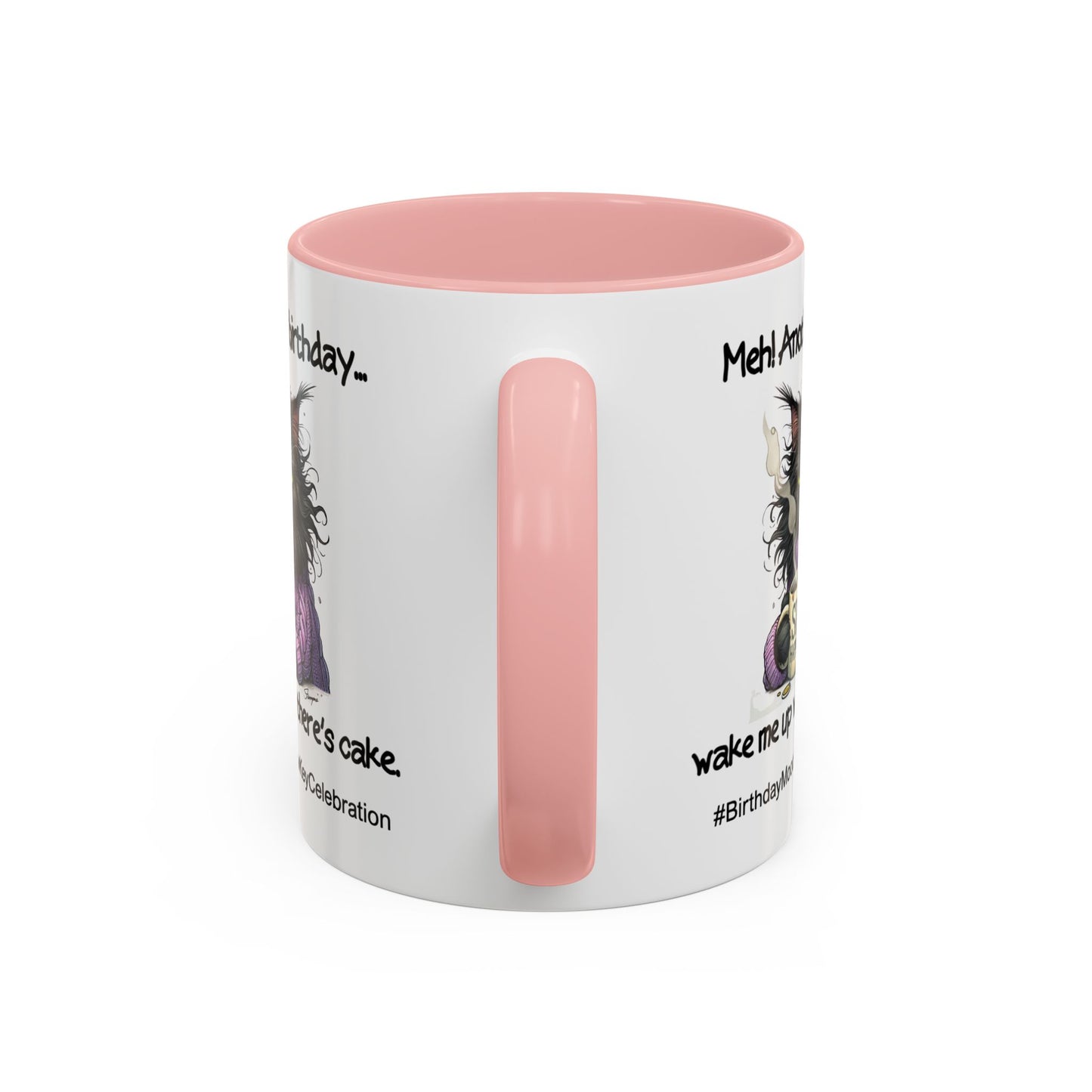 Birthday Mug - Meh! Another Birthday