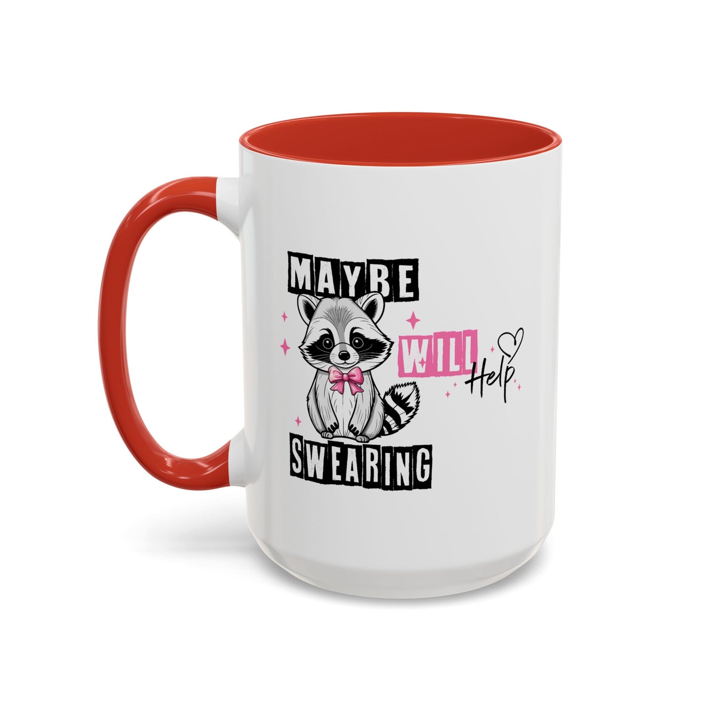 Humor Mug - Maybe Swearing Will Help