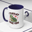 Anniversary Mug - I Turtley Love You