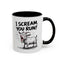 Humor Mug - I Scream, You Run