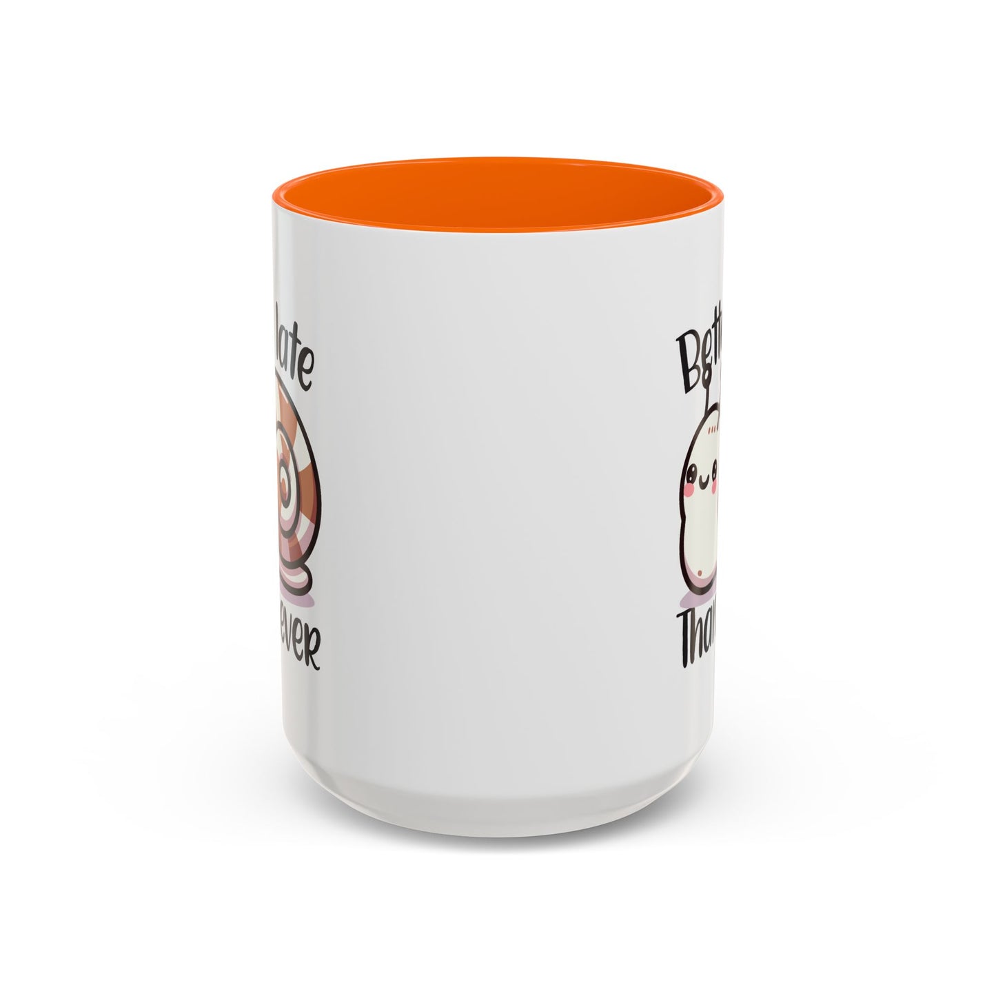 Humor Mug - Better Late Than Never