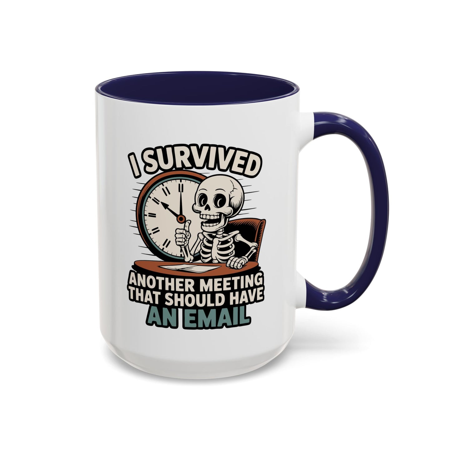 Office Mug - I Survived Another Meeting
