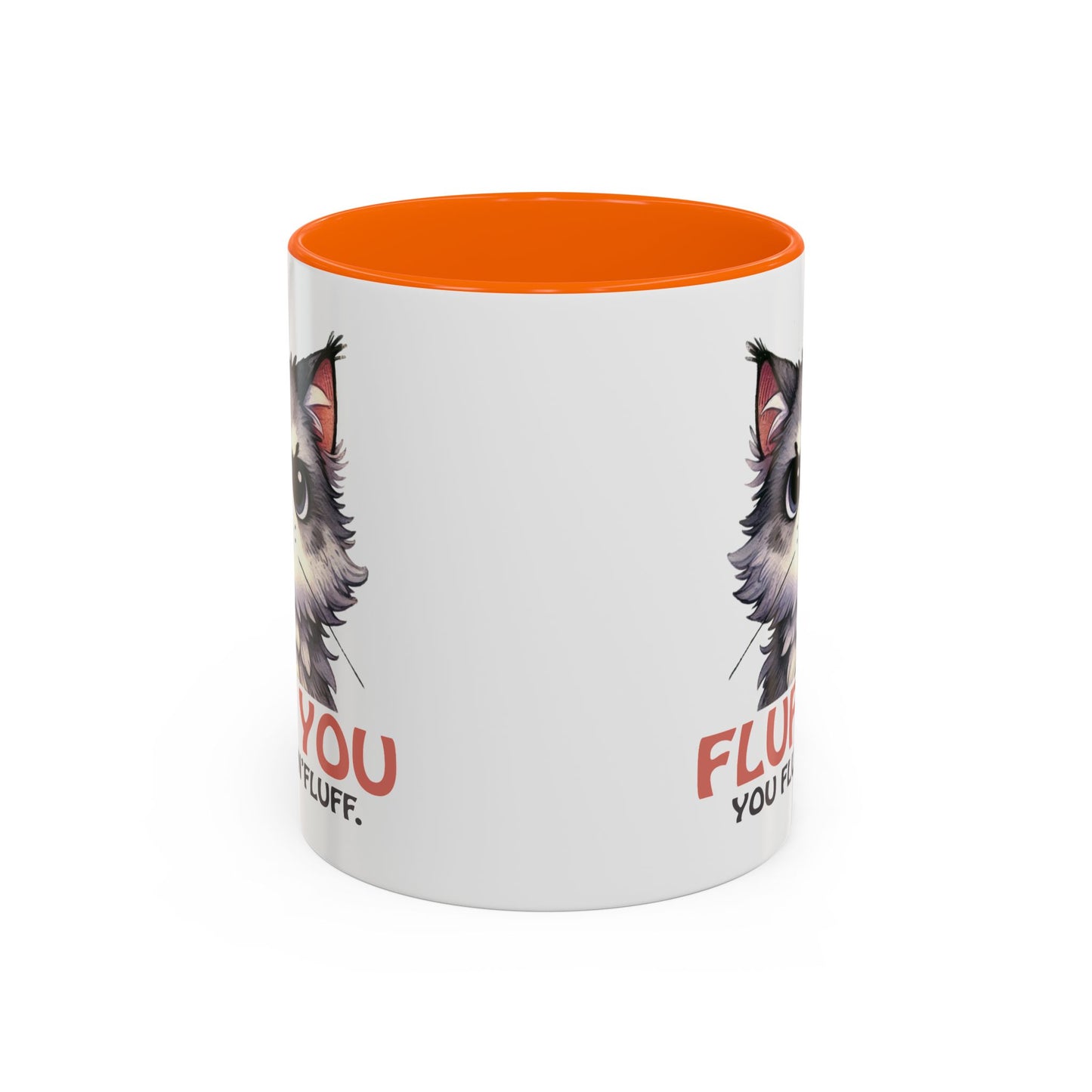 Animal Mug - Fluff You You Fluffin Fluff