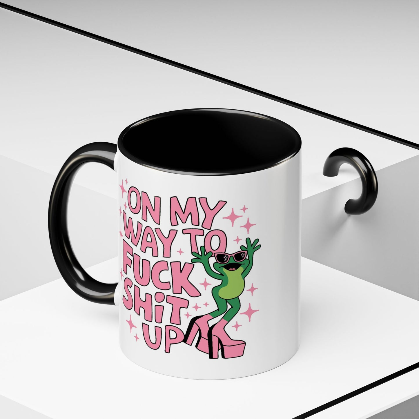 Adult Mug - On My Way to Fuck Shit Up