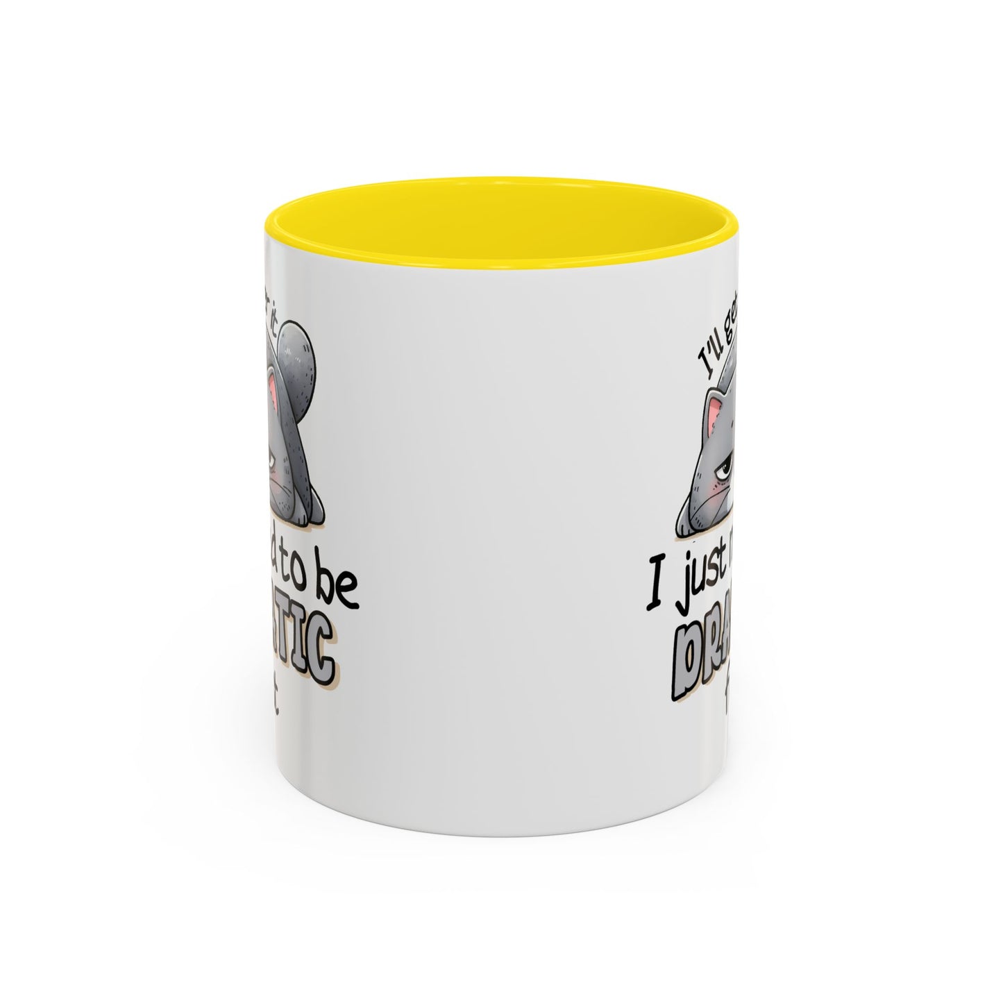 Humor Mug - I'll Get Over It Cat