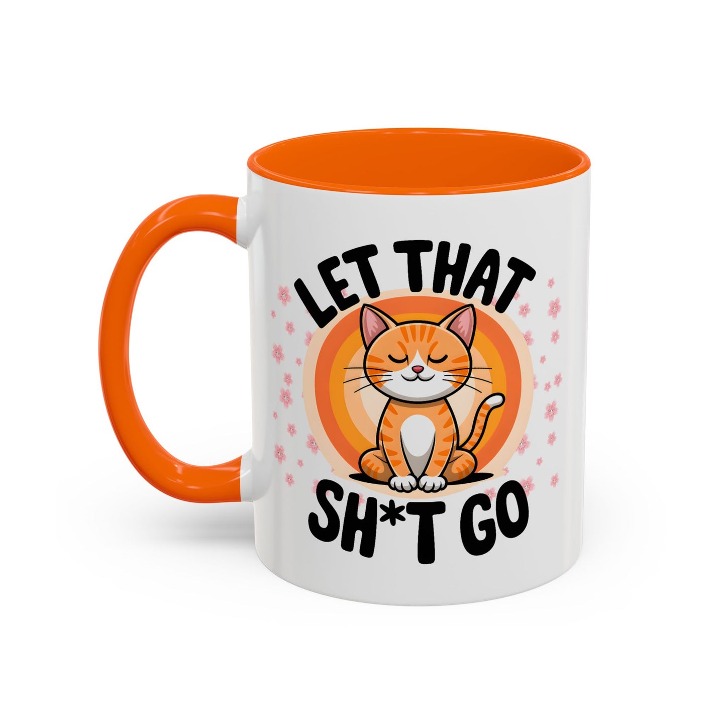 Humor Mug - Let That Sh*t Go