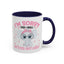 Humor Mug - I'm Sorry Did I Roll My Eyes Out loud?