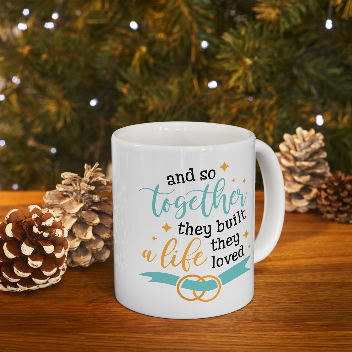 Anniversary Mug - And So Together They Built A Life They Loved